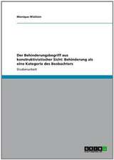 Der Behinderungsbegriff aus konstruktivistischer Sicht: Behinderung als eine Kategorie des Beobachters