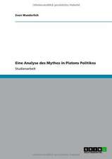 Eine Analyse des Mythos in Platons Politikos