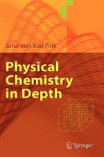 Physical Chemistry in Depth