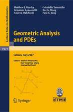 Geometric Analysis and PDEs: Lectures given at the C.I.M.E. Summer School held in Cetraro, Italy, June 11-16, 2007