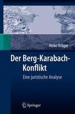 Der Berg-Karabach-Konflikt: Eine juristische Analyse