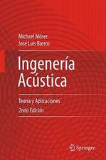 Ingeniería Acústica: Teoría y Aplicaciones