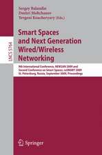 Smart Spaces and Next Generation Wired/Wireless Networking: 9th International Conference, NEW2AN 2009 and Second Conference on Smart Spaces, ruSMART 2009, St. Petersburg, Russia, September 15-18, 2009, Proceedings