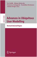 Advances in Ubiquitous User Modelling: Revised Selected Papers