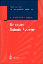 Resonant Robotic Systems