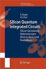 Silicon Quantum Integrated Circuits: Silicon-Germanium Heterostructure Devices: Basics and Realisations