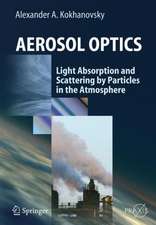 Aerosol Optics: Light Absorption and Scattering by Particles in the Atmosphere