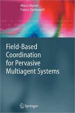 Field-Based Coordination for Pervasive Multiagent Systems