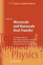 Microscale and Nanoscale Heat Transfer