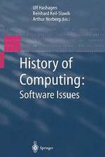 History of Computing: Software Issues: International Conference on the History of Computing, ICHC 2000 April 5–7, 2000 Heinz Nixdorf MuseumsForum Paderborn, Germany