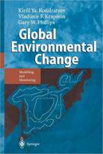 Global Environmental Change: Modelling and Monitoring