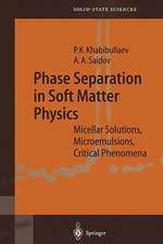 Phase Separation in Soft Matter Physics: Micellar Solutions, Microemulsions, Critical Phenomena