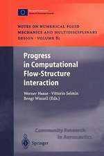 Progress in Computational Flow-Structure Interaction: Results of the Project UNSI, supported by the European Union 1998 – 2000