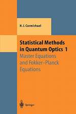 Statistical Methods in Quantum Optics 1: Master Equations and Fokker-Planck Equations