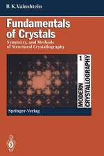 Fundamentals of Crystals: Symmetry, and Methods of Structural Crystallography