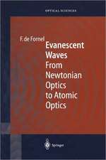 Evanescent Waves: From Newtonian Optics to Atomic Optics