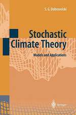 Stochastic Climate Theory: Models and Applications