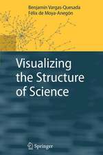 Visualizing the Structure of Science