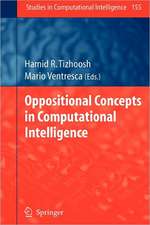 Oppositional Concepts in Computational Intelligence