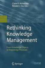 Rethinking Knowledge Management: From Knowledge Objects to Knowledge Processes