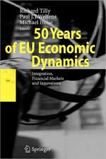 50 Years of EU Economic Dynamics: Integration, Financial Markets and Innovations