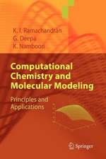 Computational Chemistry and Molecular Modeling: Principles and Applications