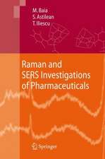 Raman and SERS Investigations of Pharmaceuticals