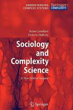 Sociology and Complexity Science: A New Field of Inquiry