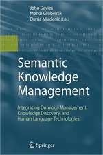 Semantic Knowledge Management: Integrating Ontology Management, Knowledge Discovery, and Human Language Technologies