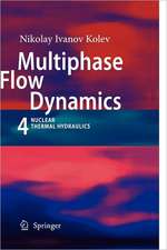 Kolev, N: Multiphase Flow Dynamics 4
