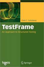 TestFrame: An Approach to Structured Testing