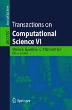 Transactions on Computational Science VI