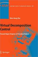 Virtual Decomposition Control: Toward Hyper Degrees of Freedom Robots