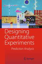 Designing Quantitative Experiments: Prediction Analysis