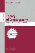 Theory of Cryptography: 7th Theory of Cryptography Conference, TCC 2010, Zurich, Switzerland, February 9-11, 2010, Proceedings