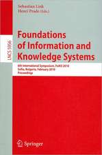 Foundations of Information and Knowledge Systems: 6th International Symposium, FoIKS 2010, Sofia, Bulgaria, February 15-19, 2010. Proceedings