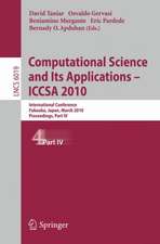 Computational Science and Its Applications - ICCSA 2010: International Conference, Fukuoka, Japan, March 23-26, 2010, Proceedings, Part IV