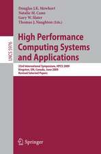 High Performance Computing Systems and Applications: 23rd International Symposium, HPCS 2009, Kingston, Ontario, Canada, June 14-17, 2009, Revised Selected Papers