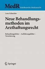 Neue Behandlungsmethoden im Arzthaftungsrecht: Behandlungsfehler - Aufklärungsfehler - Versicherung