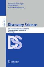 Discovery Science: 13th International Conference, DS 2010, Canberra, Australia, October 6-8, 2010, Proceedings