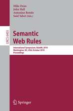 Semantic Web Rules: International Symposium, RuleML 2010, Washington, DC, USA, October 21-23, 2010, Proceedings