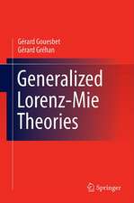 Generalized Lorenz-Mie Theories