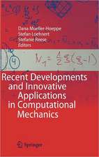 Recent Developments and Innovative Applications in Computational Mechanics