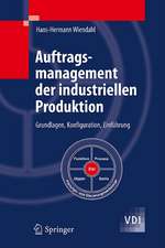 Auftragsmanagement der industriellen Produktion: Grundlagen, Konfiguration, Einführung