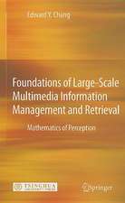 Foundations of Large-Scale Multimedia Information Management and Retrieval: Mathematics of Perception