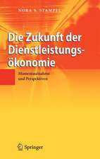 Die Zukunft der Dienstleistungsökonomie: Momentaufnahme und Perspektiven