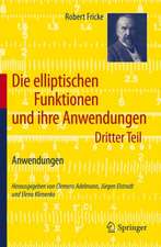 Die elliptischen Funktionen und ihre Anwendungen: Dritter Teil: Anwendungen