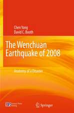 The Wenchuan Earthquake of 2008: Anatomy of a Disaster