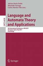 Language and Automata Theory and Applications: 5th International Conference, LATA 2011, Tarragona, Spain, May 26-31, 2011