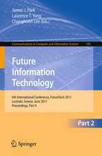 Future Information Technology: 6th International Conference on Future Information Technology, FutureTech 2011, Crete, Greece, June 28-30, 2011. Proceedings, Part II